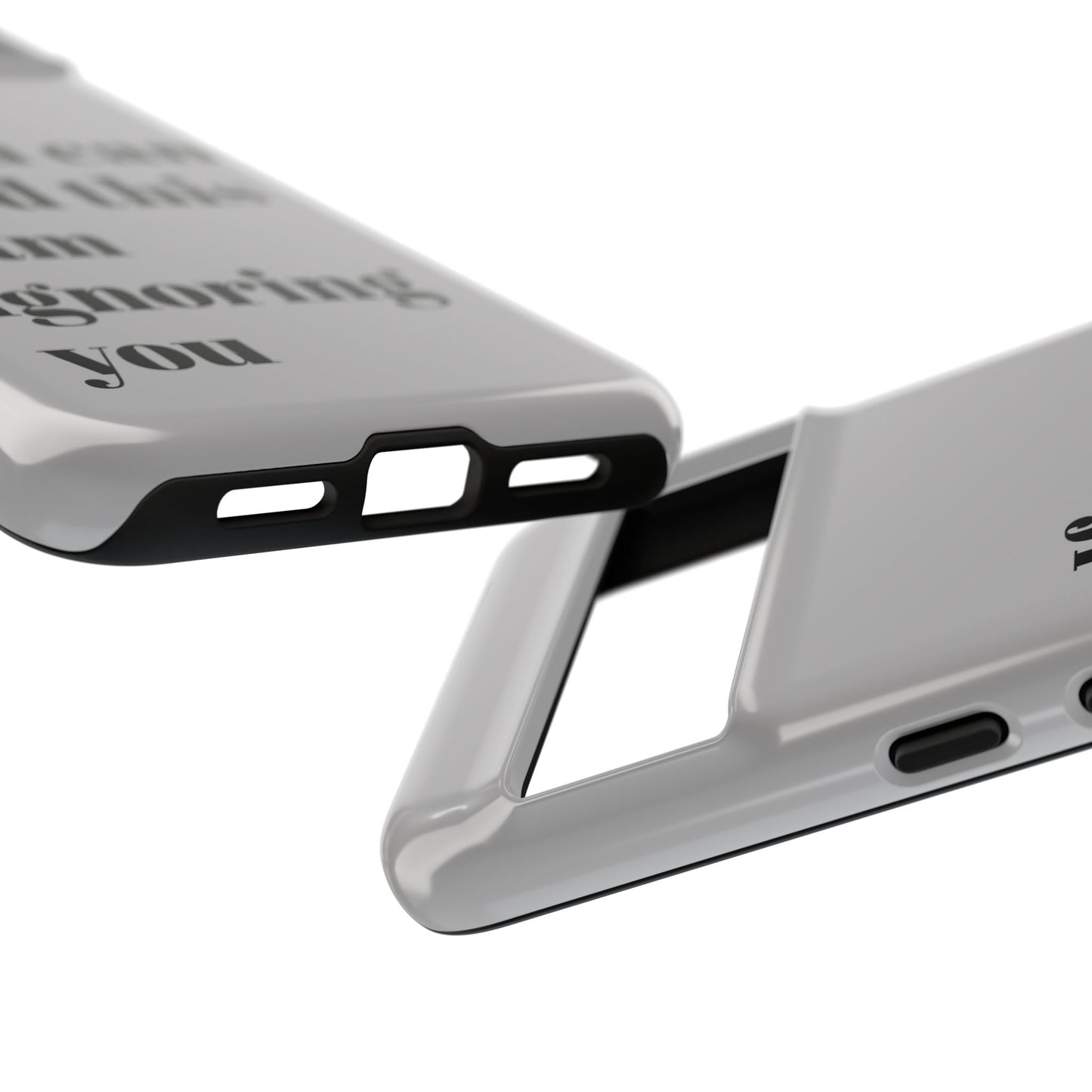 If You Can Read This I Am Ignoring You — Funny Phone Case