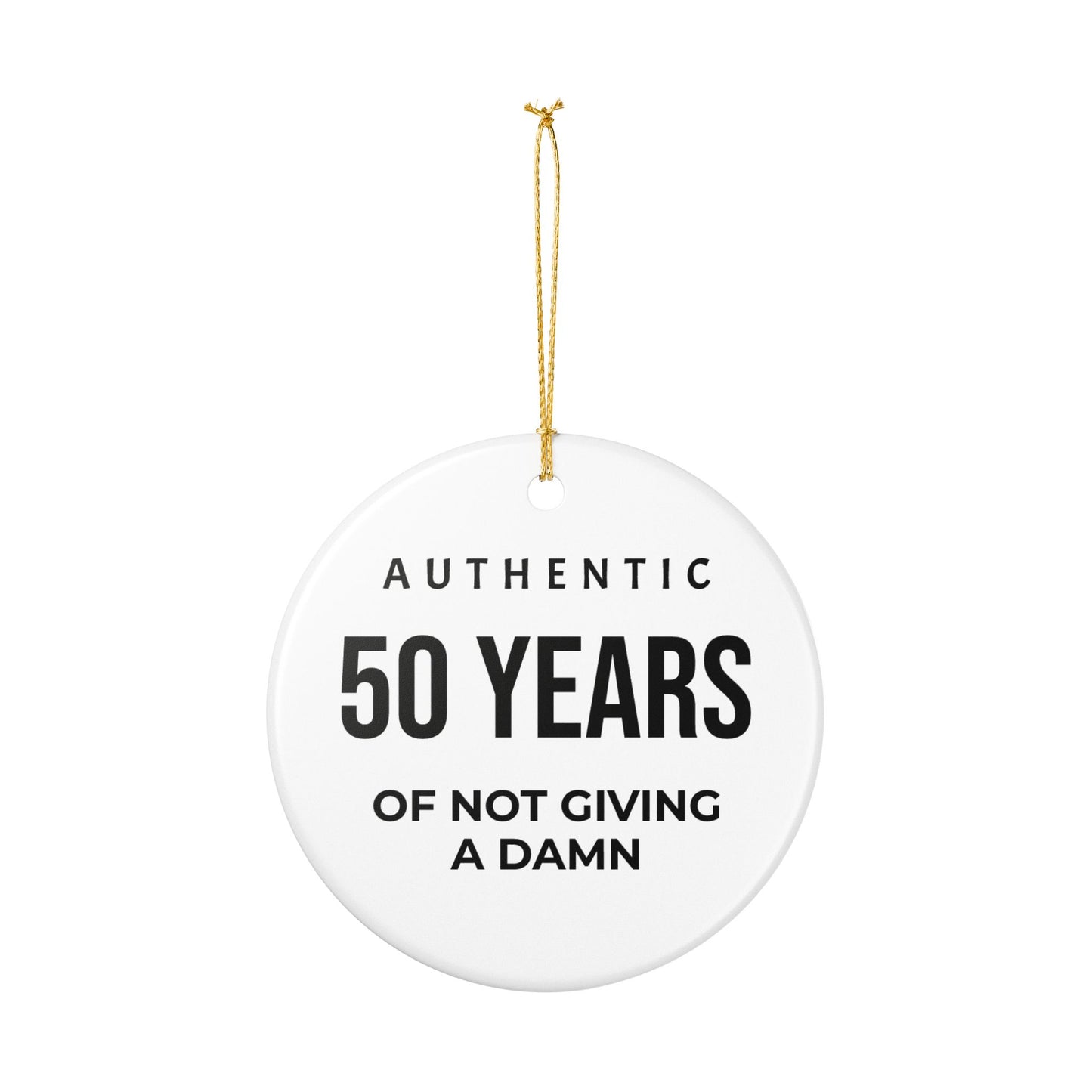 50 Years of Not Giving a Damn Ceramic Ornament — Funny 50th Birthday Keepsake