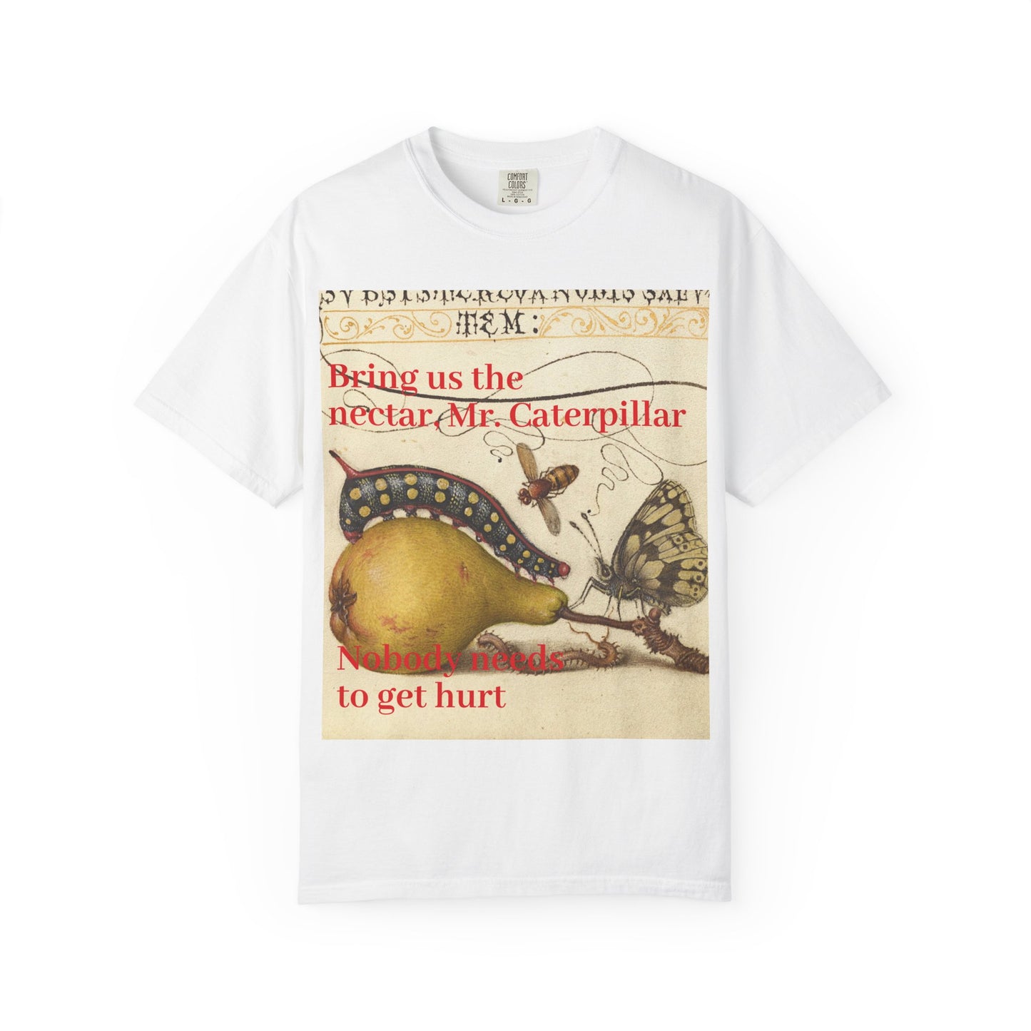 Vintage Botanical Caterpillar T-Shirt — "Bring us the nectar Mr. Caterpillar"