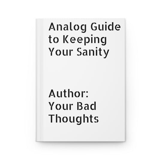 Hardcover Journal — “Analog Guide to Keeping Your Sanity” / Don’t Panic Dance-Inspired Notebook
