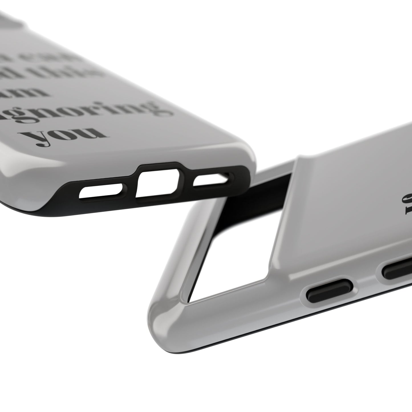 If You Can Read This I Am Ignoring You — Funny Phone Case